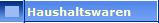 Haushaltswaren